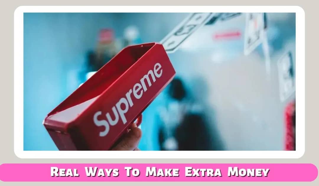 23 Real Ways To Make Extra Money