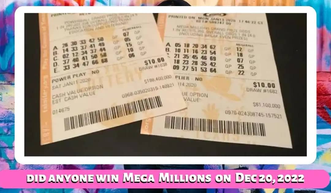 Did anyone win Mega Millions on Tuesday, December 20, 2022