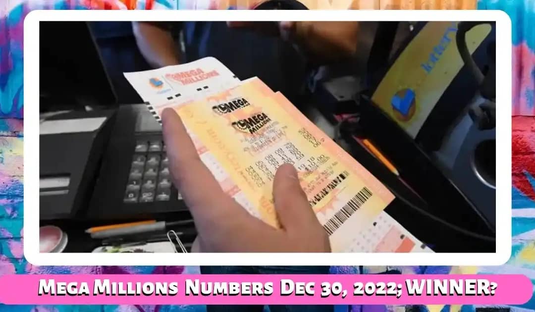 Mega Millions numbers for 12/30/22; Friday jackpot worth $685 million