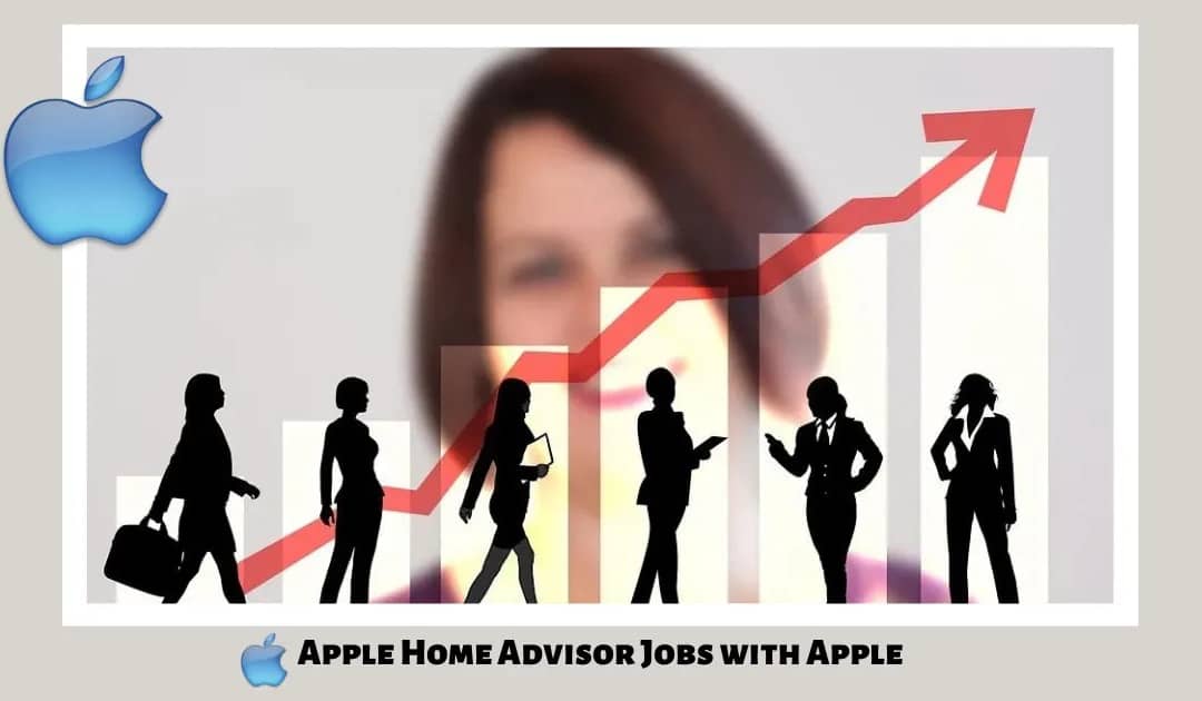 Apple Home Advisor Jobs with Apple